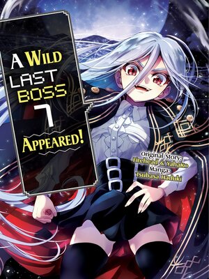 cover image of A Wild Last Boss Appeared! (Manga)